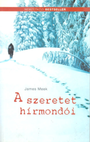 James Meek - A szeretet h�rmond�i