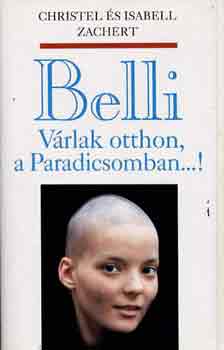 I. & C. Zachert - Belli-V�rlak otthon a Paradicsomban...!