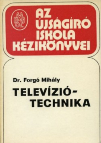 Dr.Forg� Mih�ly - Telev�zi�technika
