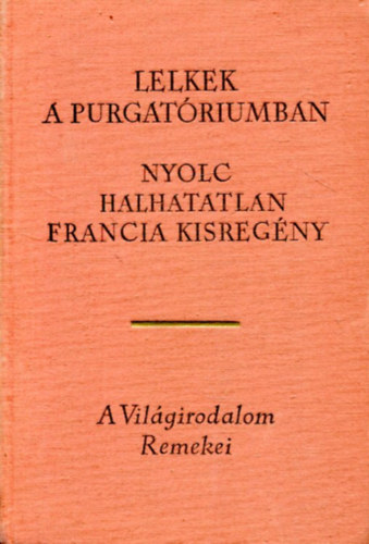 Lelkek a purgatriumban (Nyolc halhatatlan francia kisregny)