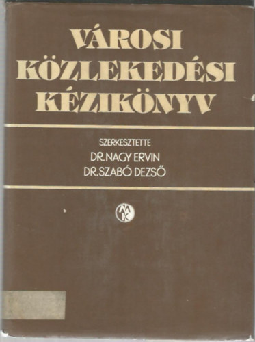 Dr.Nagy-Dr.Szab� - V�rosi k�zleked�si k�zik�nyv