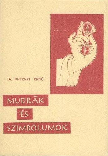Dr. Hetnyi Ern - Mudrk s szimblumok