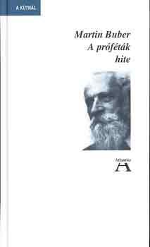 Martin Buber - A pr�f�t�k hite