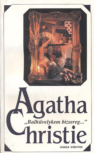 Agatha Christie - "Balhvelykem bizsereg..."
