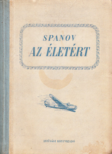 Nyikolaj Spanov - Az �let�rt