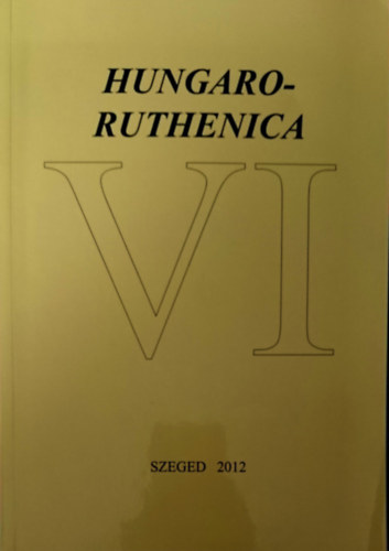 Kocsis Mihály szerk. - Hungaro-Ruthenica VI.
