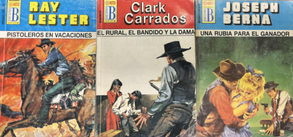 Clark Carrados, Joseph Berna Ray Lester - Pistoleros en Vacaciones, El Rural, el Bandido, la dama