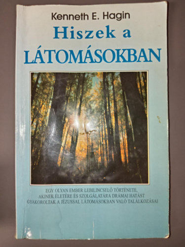 Kennethe. Hagin - Hiszek a ltomsokban