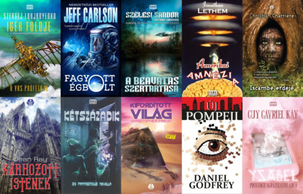 Jeff Carlson, Guy Gavriel Kay, Burger Istv�n , Christopher Priest, Christian Charriere, Daniel Godfrey Jean Ray (szerk.) - 10 db sci-fi k�nyv a Galaktika Fantasztikus K�nyvek sorozatb�l: K�rhozott istenek + Fagyott �gbolt + Ysabel - Provence var�zslatos arca + K�tsz�zadik - 24 fantasztikus novella + A beavat�s szertart�sa + Kiford�tott vil�g + Isc