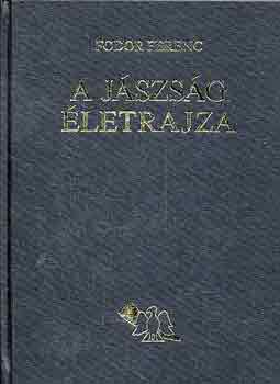 Fodor Ferenc - A J�szs�g �letrajza