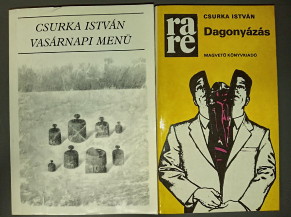 Csurka István - Vasármapi menü + Dagonyázás (2 mű)