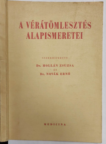 Dr. Holln Zsuzsa; Dr. Novk Ern (szerk.) - A vrtmleszts alapismeretei