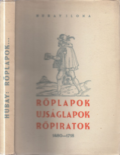 Hubay Ilona - R�plapok, ujs�glapok, r�piratok 1480-1718