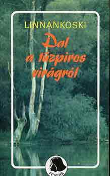 Johannes Linnankoski - Dal a tzpiros virgrl