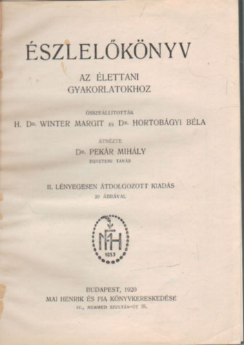 Dr. Hortobágyi Béla H. Dr. Winter Margit - Észlelőkönyv- Az élettani gyakorlatokhoz