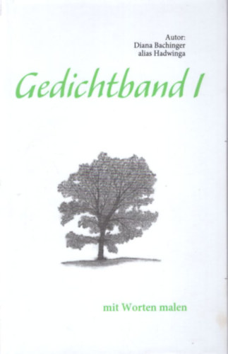 Diana Bachinger - Gedichtband 1