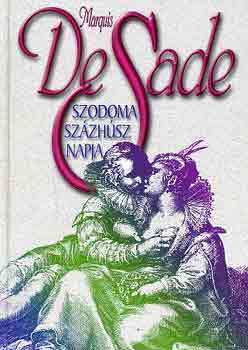 Marquis De Sade - Szodoma szzhsz napja