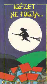 Fazakas I.-Szkely Sz.M. - Igzet ne fogja...