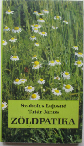 Szabolcs Lajosn�; Tat�r J�nos - Z�ldpatika