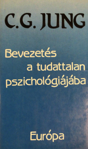 C.G.Jung - Bevezets a tudattalan pszicholgijba