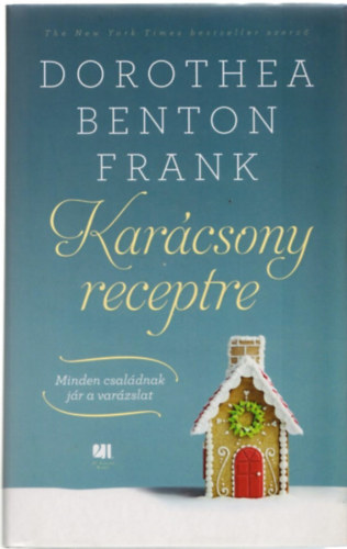 Dorothea Benton Frank - Karcsony receptre