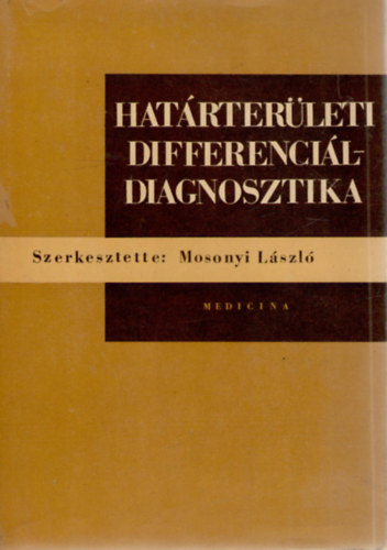 Mosonyi Lszl  (szerk.) - Hatrterleti differencil-diagnosztika