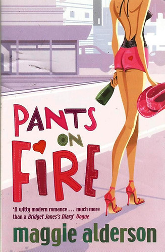Maggie Alderson - Pants On Fire