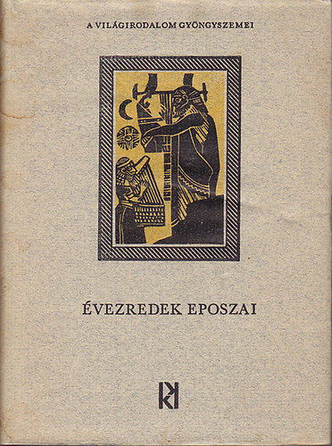 Lakatos Istv�n  (szerk.) - �vezredek eposzai