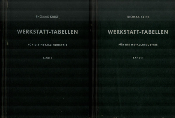 Thomas Krist - Werkstatt-Tabellen f�r die Metallindustrie I-II.