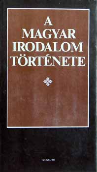 Klaniczay Tibor  (szerk.) - A magyar irodalom t�rt�nete