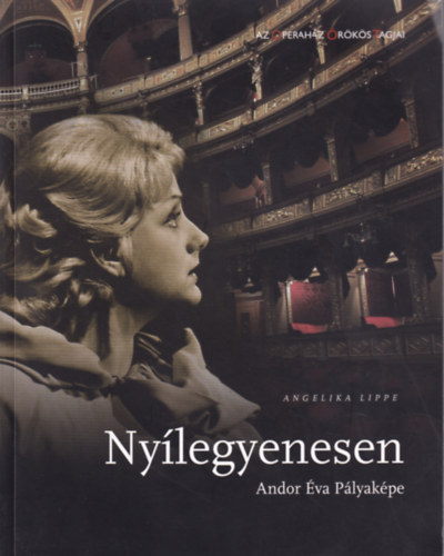 Angelika Lippe - Nyílegyenesen - Andor Éva Pályaképe