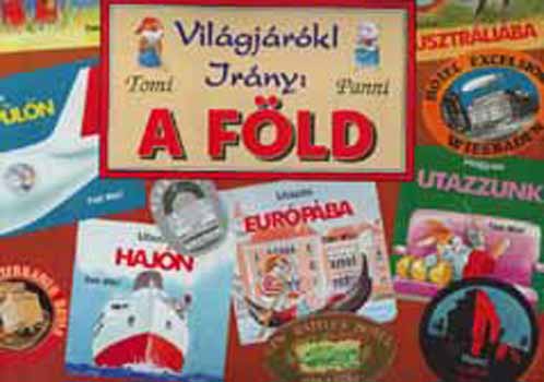 Tony Wolf - Világjárók! Irány a Föld