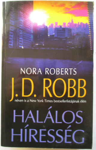 J. D. Robb  (Nora Roberts) - Hallos hressg