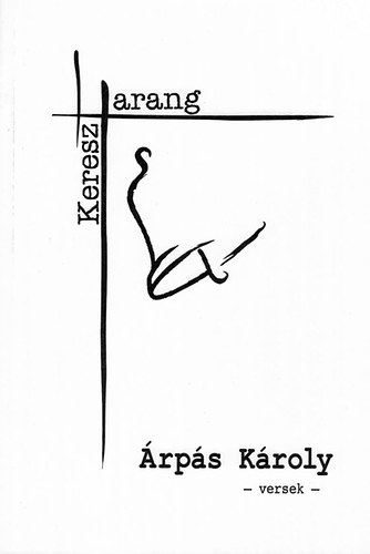 Árpás Károly - Harang és kereszt - versek