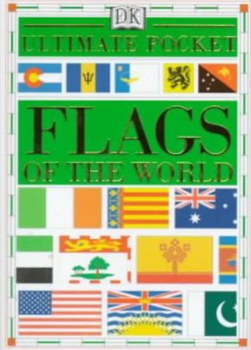 Dorling Kindersley Publishing Siobhán Ryan - Ultimate Pocket Flags of the World