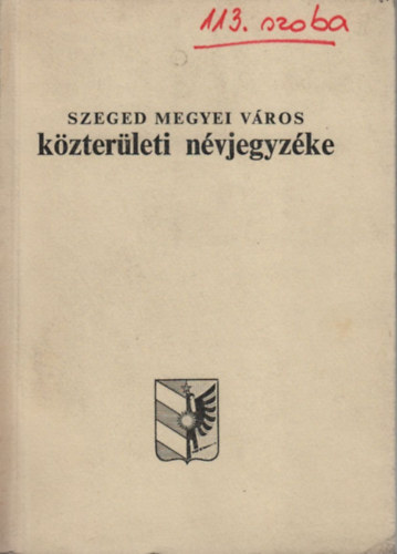 Szeged megyei vros kzterleti nvjegyzke