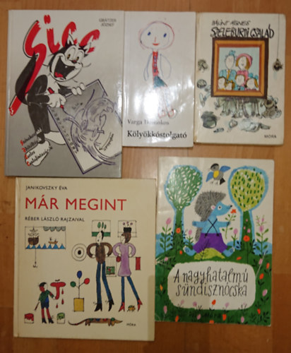 Mra Ferenc, Janikovszky va, Grtzer Jzsef, Varga Domokos Blint gnes - 5 klasszikus gyerekknyv: Mr megint, Sicc, Klykkstolgat, Szeleburdi csald, A nagyhatlm sndiszn