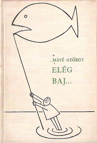 Mt Gyrgy - Elg baj...