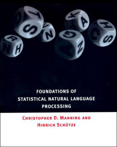 Christopher D. Manning and Hinrich Schütze - Foundations of Statistical Natural Language Processing
