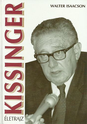 Walter Isaacson - Kissinger �letrajz