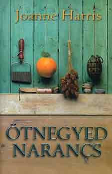 Joanne Harris - tnegyed narancs