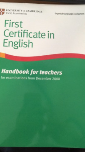 ismeretlen - First Certificate in English Handbook for teachers for examinations from December 2008