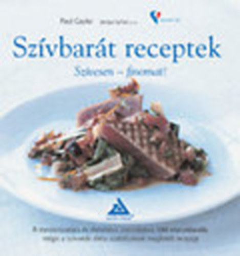 Gayler - Szvbart receptek (Szvesen - Finomat!)
