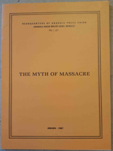 The Myth of Massacre (A mszrls mtosza)