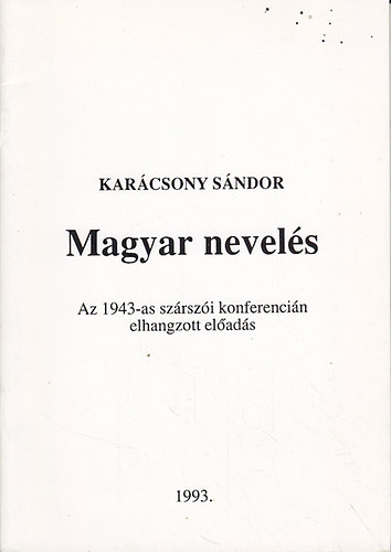 Karácsony Sándor - Magyar nevelés