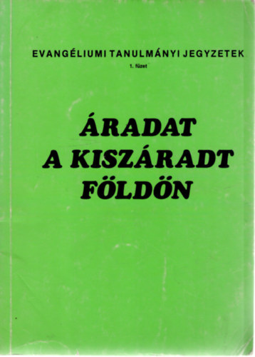 Samuel Jardine - �radat a kisz�radt f�ld�n - bibliai tan�t�s a Szent Szellemr�l