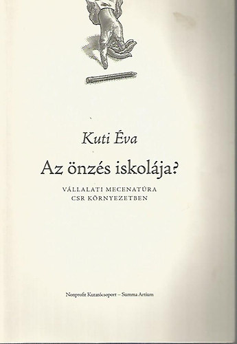 Kuti va - Az nzs iskolja? - Vllalati mecenatura - CSR krnyezetben