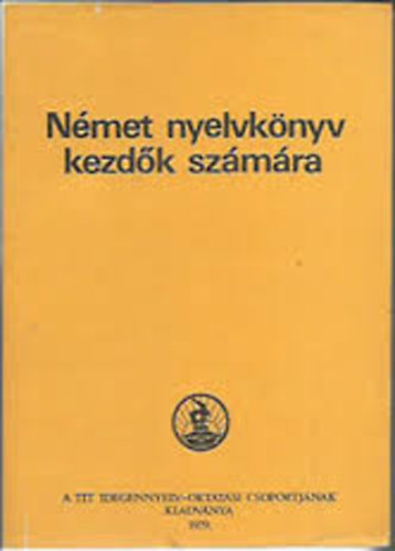 Hofmann L�szl� - N�met nyelvk�nyv kezd�k sz�m�ra