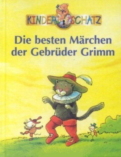 Die besten Mrchen der Gebrder Grimm