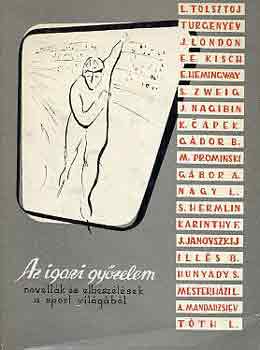 Az igazi gy�zelem (novell�k �s elbesz�l�sek a sport vil�g�b�l)